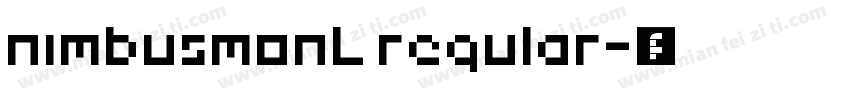 nimbusmonL regular字体转换